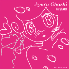 CD『ReSTART』大橋歩夕