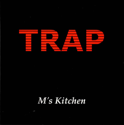 『TRAP』M’s Kitchen【Single】