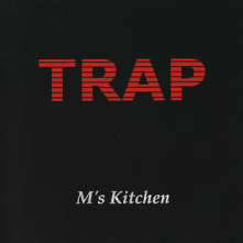 CD『TRAP』M’s Kitchen